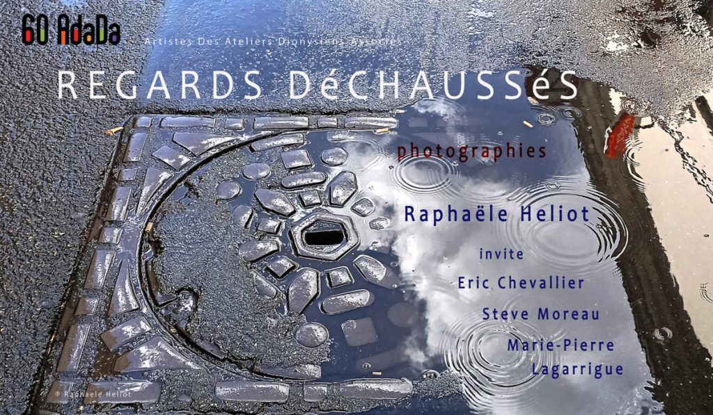 exposition Regards déchaussés, regards de chaussées
